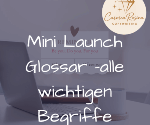 Mini Launch Glossar – alle wichtigen Begriffe rund um deinen Mini Launch von A bis Z